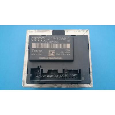 AUDI Q7 SOL ARKA KAPI  KONTROL ÜNİTESİ (OEM CODE: 4L0  959 795 B-4L0 910 795B)